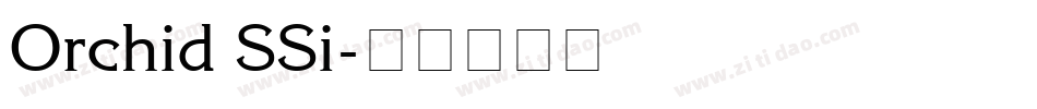 Orchid SSi字体转换